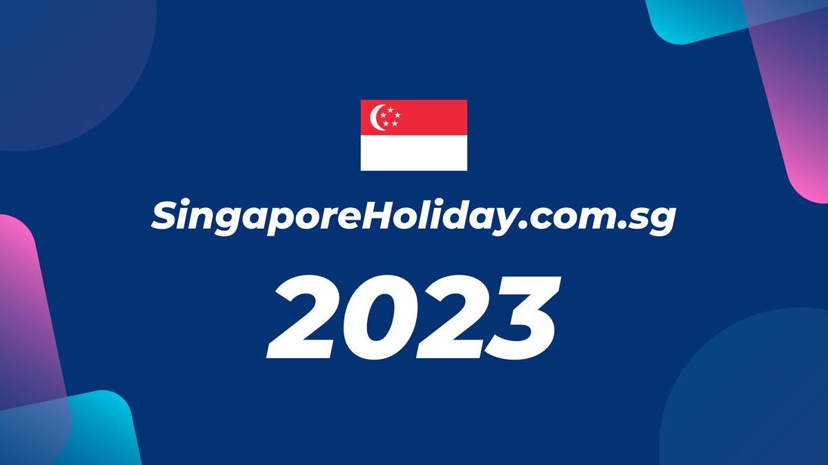 Singapore Public & School Holidays 2024 & 2025 - SingaporeHoliday.com.sg